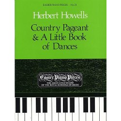 Herbert Howells: Country Pageant And A Little Book of Dances
