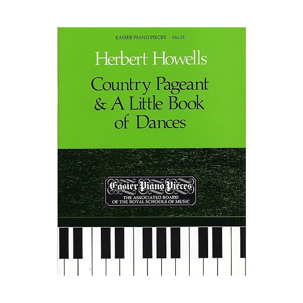 Herbert Howells: Country Pageant And A Little Book of Dances