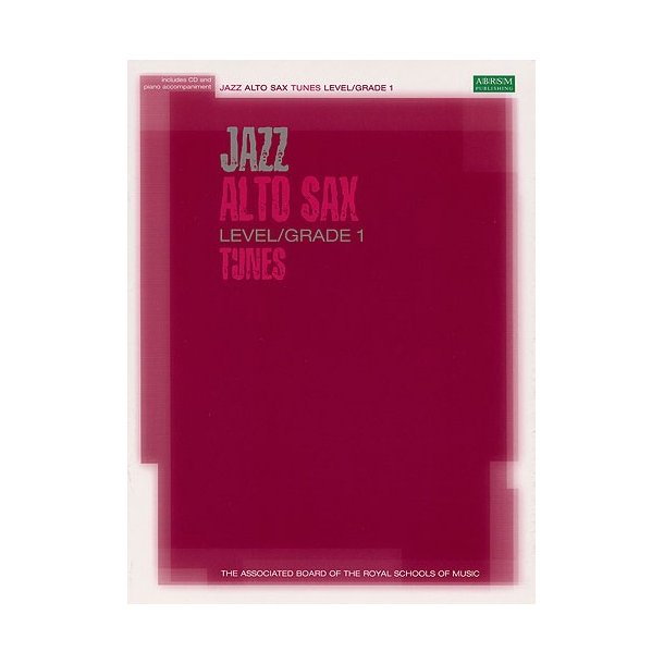 Associated Board: Jazz Alto Sax Tunes Level/Grade 1 (Book/CD)