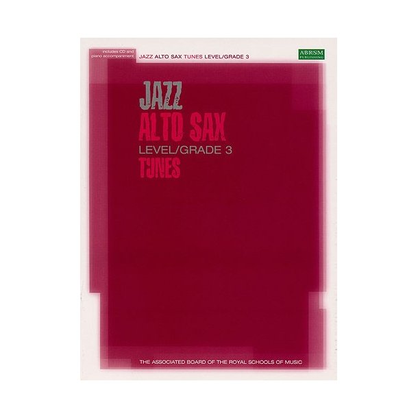 Associated Board: Jazz Alto Sax Tunes Level/Grade 3 (Book/CD)