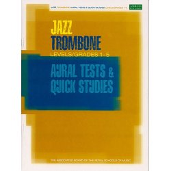 ABRSM Jazz: Trombone Aural Tests And Quick Studies Levels/Grades 1-5