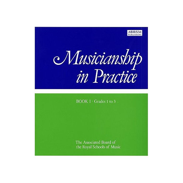 Musicianship In Practice Book 1 Grades 1-3