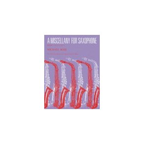 Michael Rose: A Miscellany For Saxophone Book One