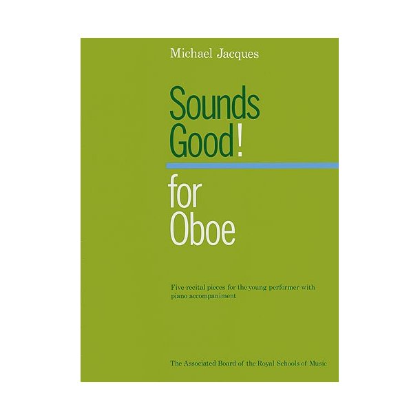 Michael Jacques: Sounds Good! (Oboe)