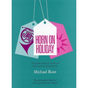 Michael Rose: Horn On Holiday