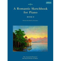 A Romantic Sketchbook For Piano Book II