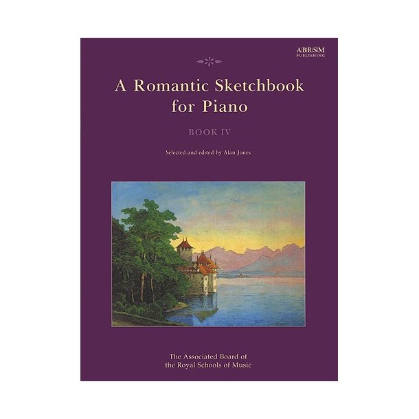 A Romantic Sketchbook For Piano - Book IV