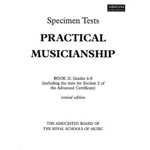 Associated Board Practical Musicianship: Specimen Tests Book II Grades 6-8