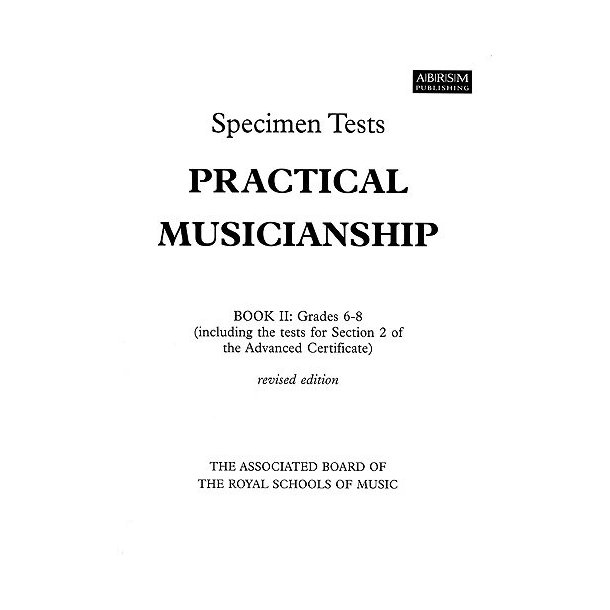Associated Board Practical Musicianship: Specimen Tests Book II Grades 6-8
