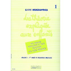 Debeauvois : Thorie Explique Aux Enfants Vol.1