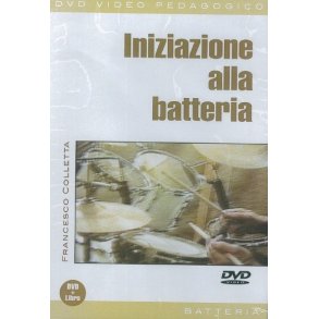 Francesco Colletta: Iniziazione Alla Batteria (Libro/DVD)