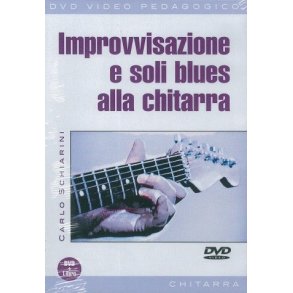 Carlo Schiarini: Improvvisazione E Soli Blues Alla Chitarra (Libro/DVD)