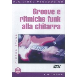Pietro Stano: Groove E Ritmiche Funk Alla Chitarra (Libro/DVD)