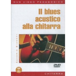 Saverio Bianchi: Il Blues Acustico Alla Chitarra (Libro/DVD)