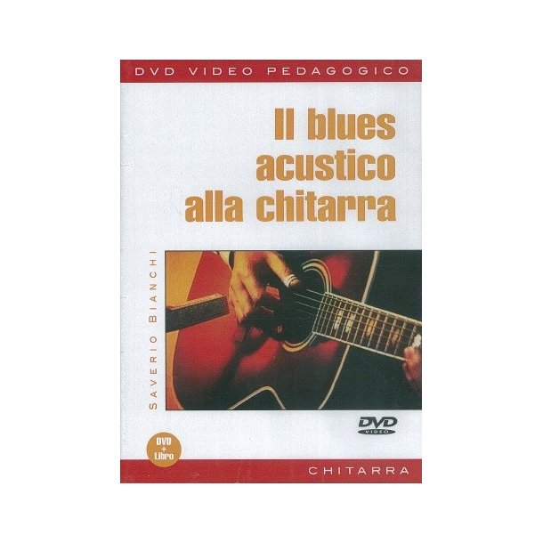 Saverio Bianchi: Il Blues Acustico Alla Chitarra (Libro/DVD)