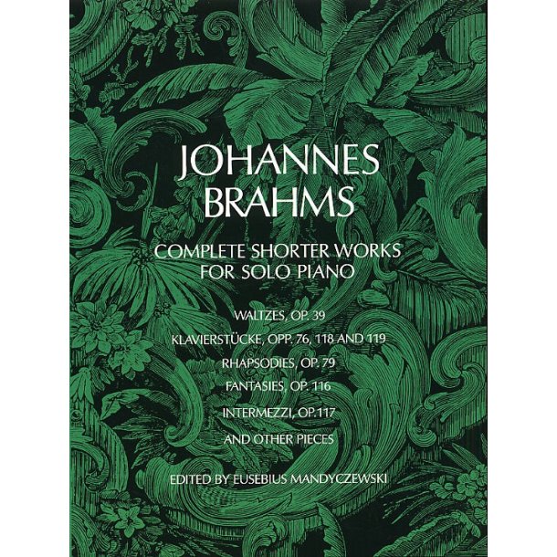 Brahms: Complete Shorter Works For Solo Piano