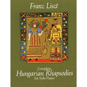 Franz Liszt: Complete Hungarian Rhapsodies