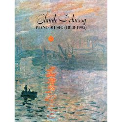 Claude Debussy: Piano Music (1888-1905)