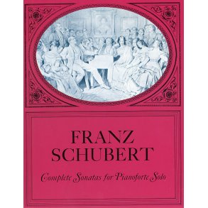 Franz Schubert: Complete Sonatas For Pianoforte Solo