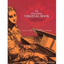 Maitland And Squire (Eds): The Fitzwilliam Virginal Book Volume 1