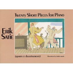 Erik Satie: Twenty Short Pieces For Piano (Sports Et Divertissements)