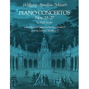 W.A. Mozart: Piano Concertos Nos. 23-27 (Full Score)