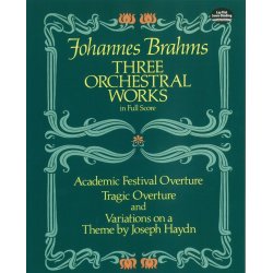 Johannes Brahms: Three Orchestral Works