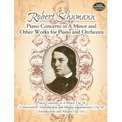Robert Schumann: Great Works For Piano And Orchestra