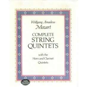 W.A. Mozart: Complete String Quintets With The Horn And Clarinet Quintets