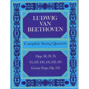 Beethoven: Complete String Quartets And Grosse Fugue (Score)