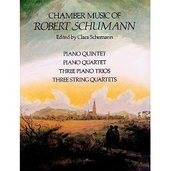 Robert Schumann: Chamber Music