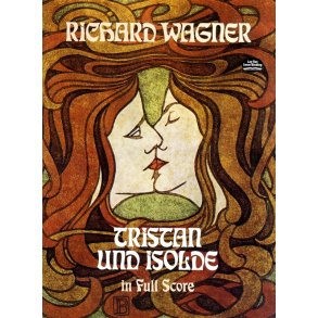 Richard Wagner: Tristan Und Isolde