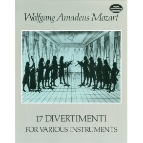 W.A. Mozart: 17 Divertimenti For Various Instruments