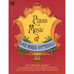 Louis Moreau Gottschalk: Piano Music