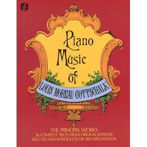 Louis Moreau Gottschalk: Piano Music