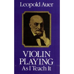 Violin Playing As I Teach It