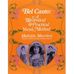 Mathilde Marchesi: Bel Canto