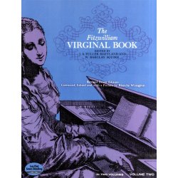 Maitland And Squire (Eds): The Fitzwilliam Virginal Book Volume 2