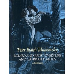 P.I. Tchaikovsky: Romeo And Juliet Overture And Capriccio Italien