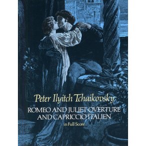 P.I. Tchaikovsky: Romeo And Juliet Overture And Capriccio Italien