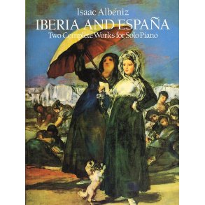 Isaac Albeniz: Iberia And Espana