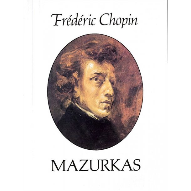 Frederic Chopin: Mazurkas