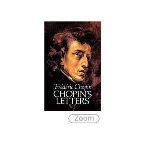 Frederic Chopin: Chopin's Letters