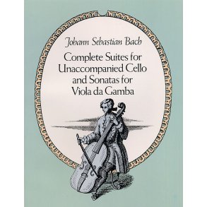 J.S. Bach: Complete Suites For Unaccompanied Cello And Sonatas For Viola da Gamba