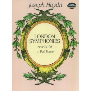 Joseph Haydn: Complete London Symphonies Nos. 93-98 In Full Score