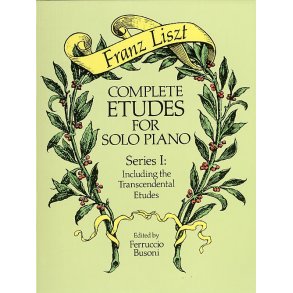 Franz Liszt: Complete Etudes For Solo Piano Series I