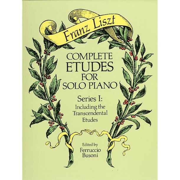 Franz Liszt: Complete Etudes For Solo Piano Series I