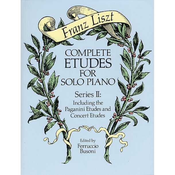 Franz Liszt: Complete Etudes For Solo Piano Series II