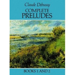 Claude Debussy: Complete Preludes Books 1 and 2
