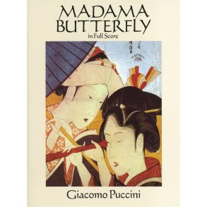 Giacomo Puccini: Madama Butterfly (Dover Full Score)
